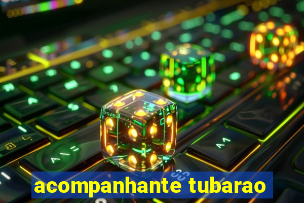 acompanhante tubarao